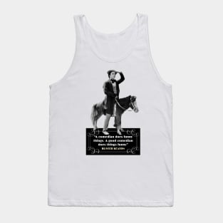 Buster Keaton Quotes: “A Comedian Does Funny Things, A Good Comedian Does Things Funny” Tank Top